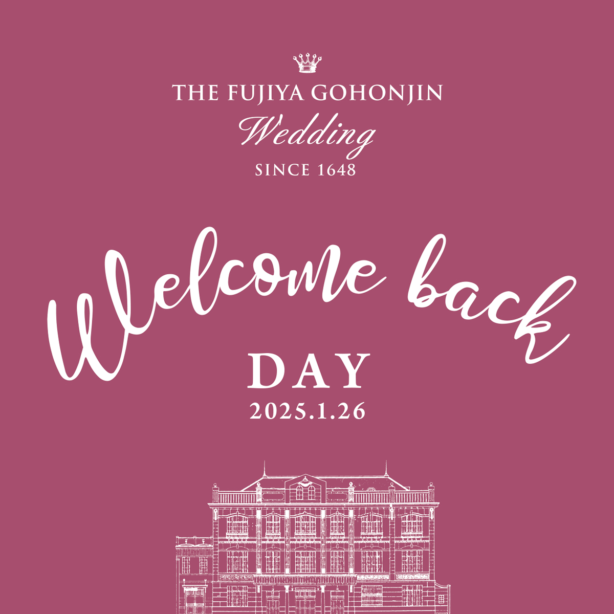 2025 Welcome back Day』 | 藤屋御本陳｜THE FUJIYA GOHONJIN WEDDING